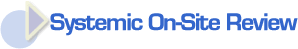 Systemic On-Site Review